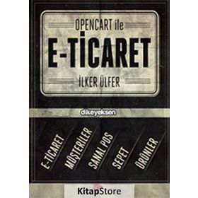 OpenCart İle E-Ticaret - İlker Ülfer
