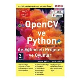 OpenCv ve Python İle Eğlenceli Projeler ve Oyunlar - Ahmet Aksoy
