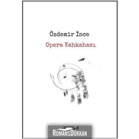 Opera Kahkahası - Özdemir İnce