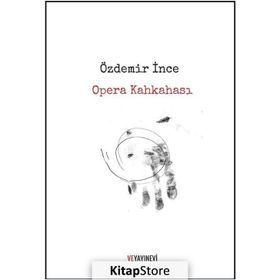 Opera Kahkahası - Özdemir İnce