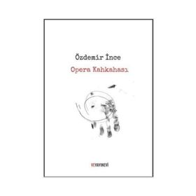 Opera Kahkahası - Özdemir İnce
