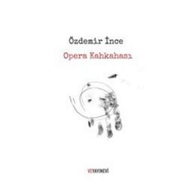 Opera Kahkahası - Özdemir İnce