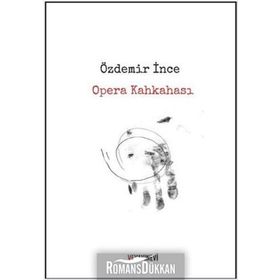 Opera Kahkahası - Özdemir İnce