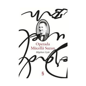Operada Mücella Suzan - Bilgehan Uçak
