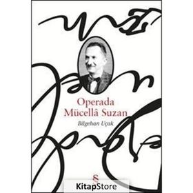 Operada Mücella Suzan - Bilgehan Uçak