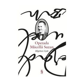 Operada Mücella Suzan - Bilgehan Uçak