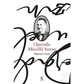 Operada Mücella Suzan - Bilgehan Uçak