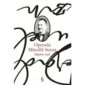 Operada Mücella Suzan - Bilgehan Uçak