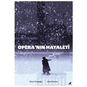 Opera’nın Hayaleti - Onur Kutluoğlu - Umut Şumnu