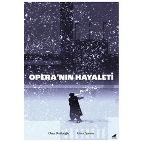 Opera’nın Hayaleti - Onur Kutluoğlu - Umut Şumnu