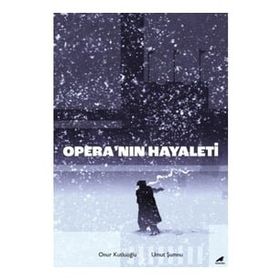 Opera’nın Hayaleti - Onur Kutluoğlu - Umut Şumnu
