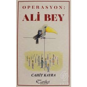 Operasyon: Ali Bey - Cahit Kayra
