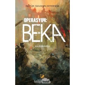 Operasyon: Beka - Halid Gazioğlu