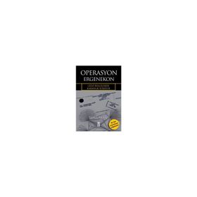 OPERASYON ERGENEKON GIZLI BELGELERDE KARANLIK İLİŞKİLER - ŞAMİL TAYYAR
