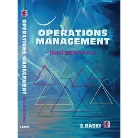 OPERATIONS MANAGEMENT - İNCI ŞENTARLI