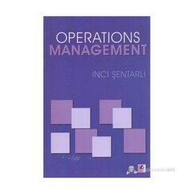 OPERATIONS MANAGEMENT - İNCI ŞENTARLI