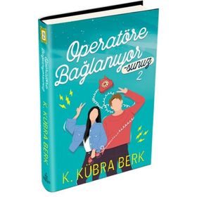Operatöre Bağlanıyorsunuz 2 - Kübra Berk