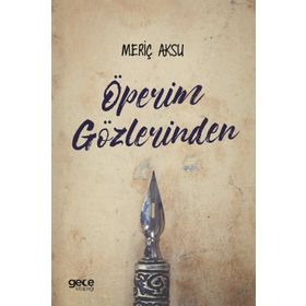 Öperim Gözlerinden- Meriç Aksu