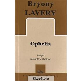 OPHELIA - BRYONY LAVERY