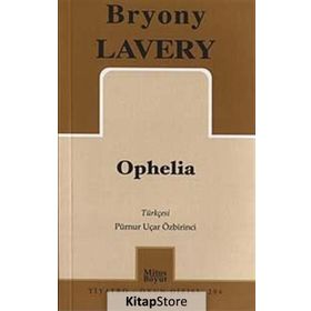 OPHELIA - BRYONY LAVERY