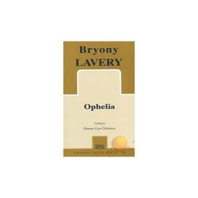 OPHELIA - BRYONY LAVERY