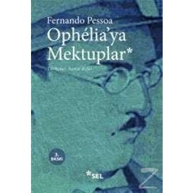 OPHELIA'YA MEKTUPLAR - FERNANDO PESSOA