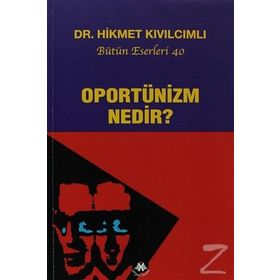 Oportünizm Nedir? - Hikmet Kıvılcımlı