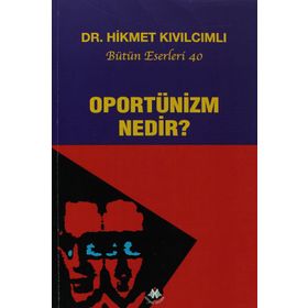 Oportünizm Nedir? - Hikmet Kıvılcımlı