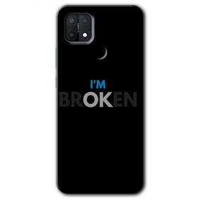Oppo A15S Im Broken Baskılı Uyumlu Silikon Kılıf