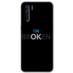 Oppo A91 Im Broken Baskılı Uyumlu Silikon Kılıf