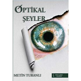 Optikal Şeyler - Metin Turanlı