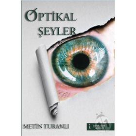 Optikal Şeyler - Metin Turanlı