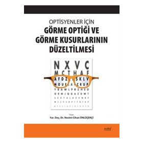 Optisyenler İçin Görme Optiği ve Görme Kusurlarının Düzeltilmesi - Nobel Tıp Kitabevi