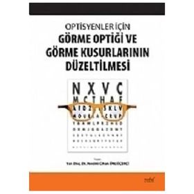 Optisyenler İçin Görme Optiği ve Görme Kusurlarının Düzeltilmesi - Nobel Tıp Kitabevi