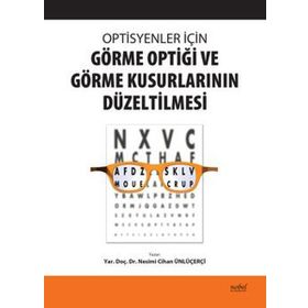 Optisyenler İçin Görme Optiği ve Görme Kusurlarının Düzeltilmesi - Nobel Tıp Kitabevi