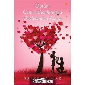 Öptüm Cemre Sıcaklığıyla Gözlerinden Aşkın - Eşref Yılmaz