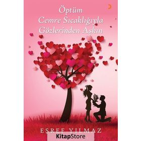 Öptüm Cemre Sıcaklığıyla Gözlerinden Aşkın - Eşref Yılmaz