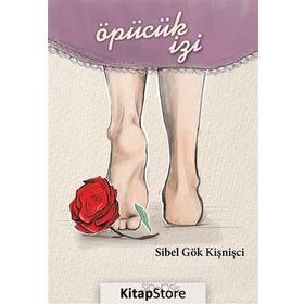 Öpücük İzi - Sibel Gök Kişnişçi