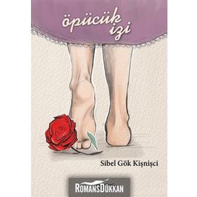 Öpücük İzi - Sibel Gök Kişnişçi