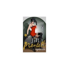 ÖPÜCÜK KIRIK BIR BACAK HAYATINIZI DEĞIŞTIREBILIR. TABI BIR ÖPÜCÜK DE... - JILL MANSELL