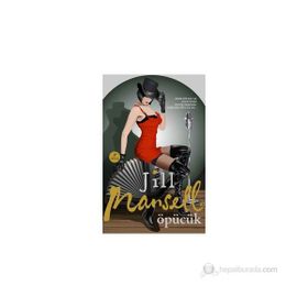 ÖPÜCÜK KIRIK BIR BACAK HAYATINIZI DEĞIŞTIREBILIR. TABI BIR ÖPÜCÜK DE... - JILL MANSELL