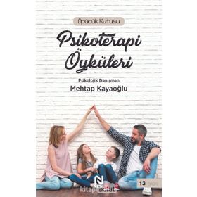 ÖPÜCÜK KUTUSU ERGEN PSIKOLOJISI ÜZERİNE PSIKOTERAPI ÖYKÜLERİ - MEHTAP KAYAOĞLU