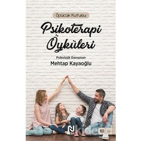 ÖPÜCÜK KUTUSU ERGEN PSIKOLOJISI ÜZERİNE PSIKOTERAPI ÖYKÜLERİ - MEHTAP KAYAOĞLU