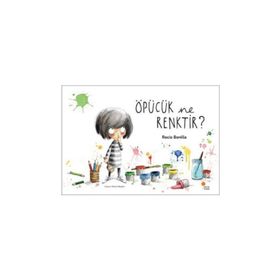 Öpücük Ne Renktir? - Rocio Bonilla