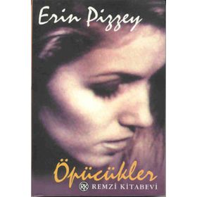 ÖPÜCÜKLER - ERIN PIZZEY