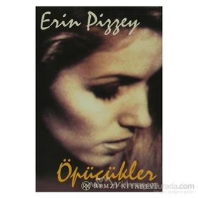 ÖPÜCÜKLER - ERIN PIZZEY