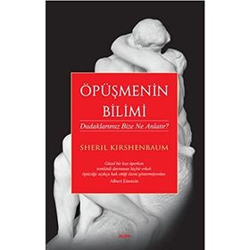 Öpüşmenin Bilimi - Sheril Kirshenbaum
