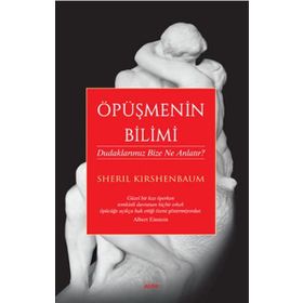 Öpüşmenin Bilimi - Sheril Kirshenbaum