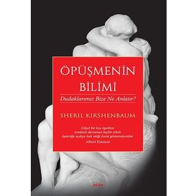 Öpüşmenin Bilimi - Sheril Kirshenbaum