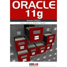 ORACLE 11G KURUN, ÇALIŞTIRIN, KULLANIN, YÖNETİN! - TEOMAN DİNÇEL